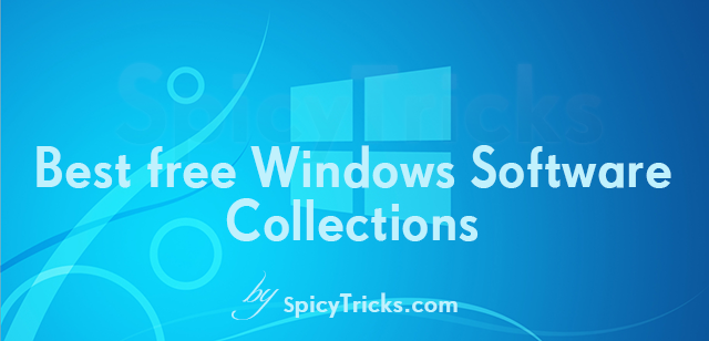 100+ Best Free Windows Software Programs Ever (Most Useful) – 2020 Edition